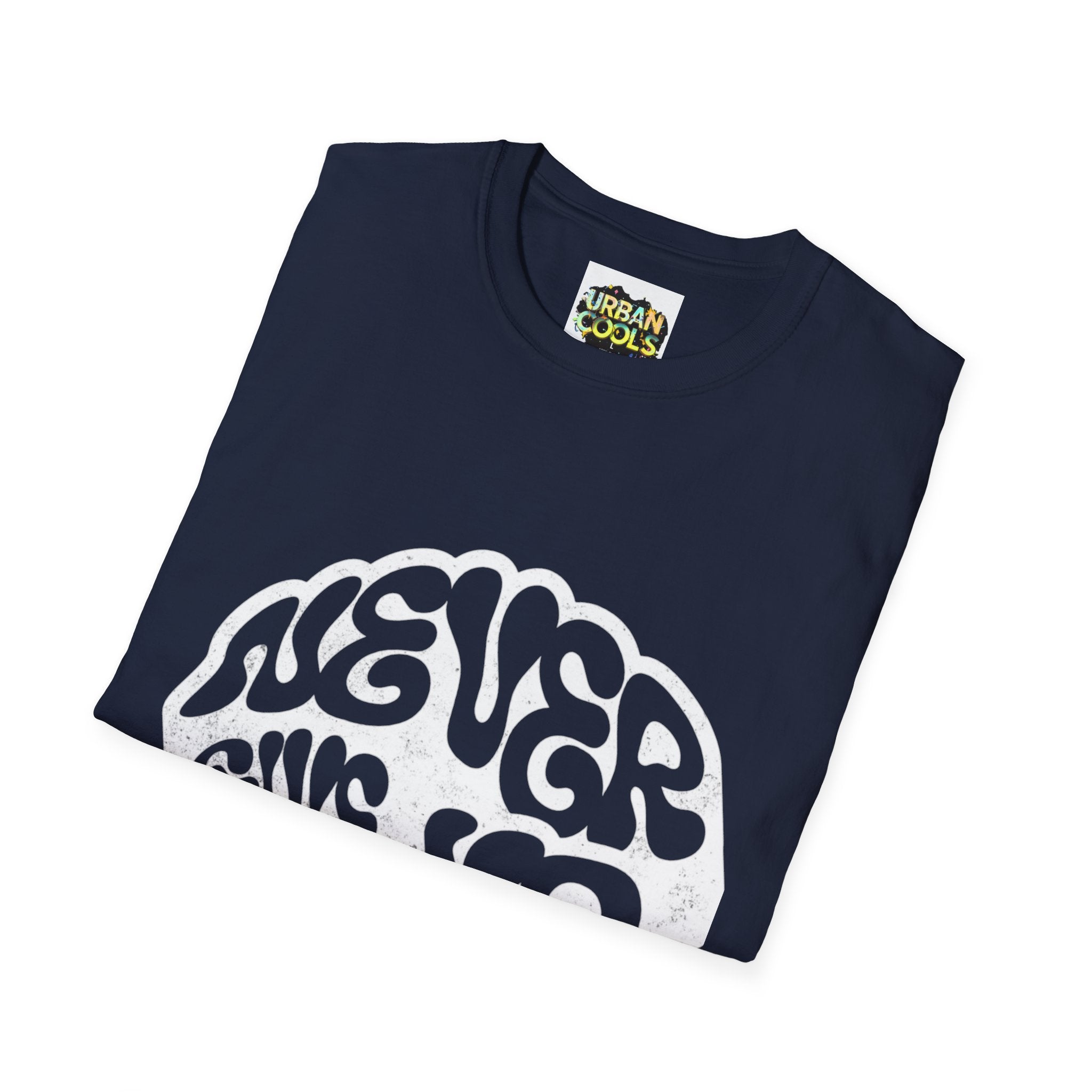 'Never Give Up' Motivational Tee, Gift for Graduates, Athletes, Wellness Enthusiasts