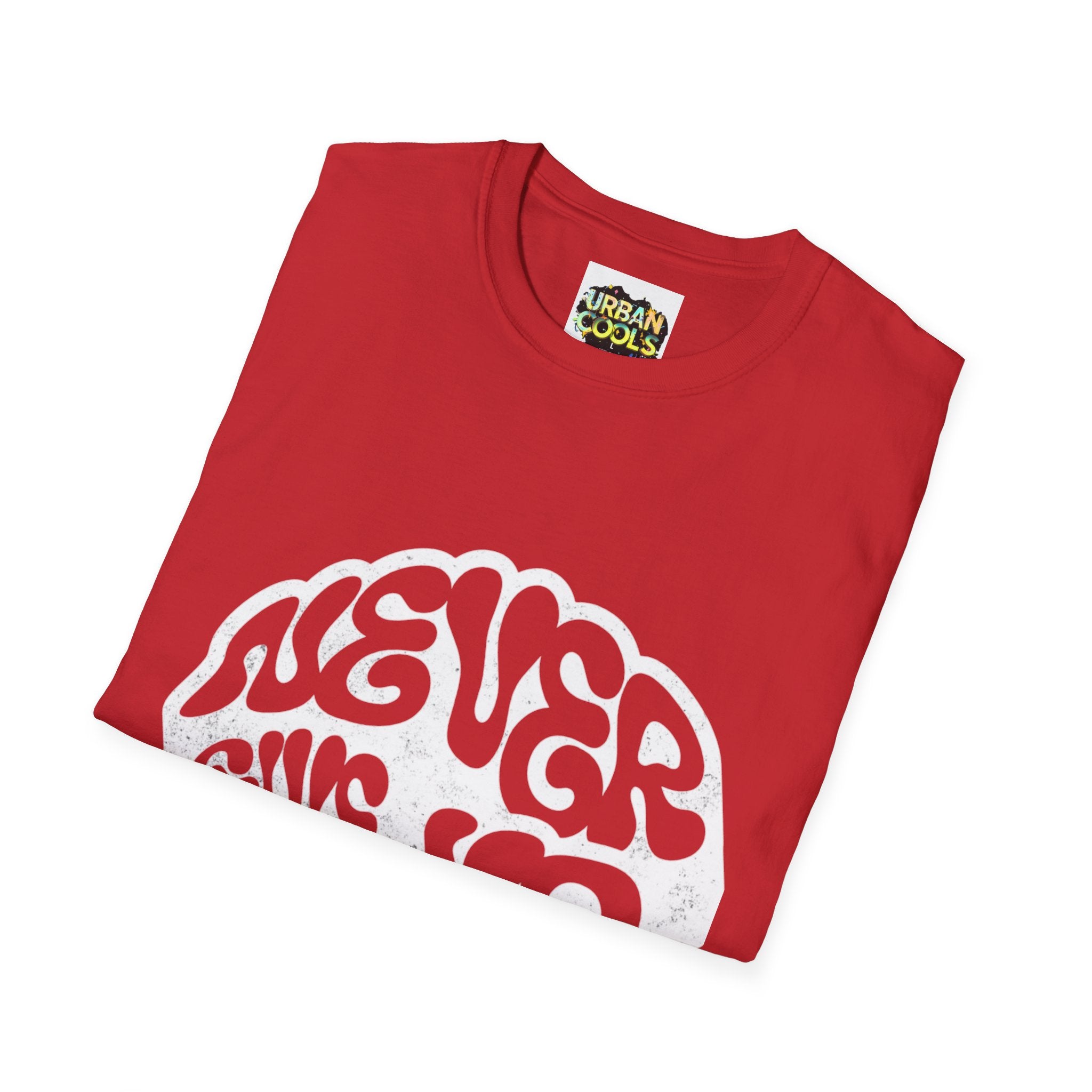 'Never Give Up' Motivational Tee, Gift for Graduates, Athletes, Wellness Enthusiasts
